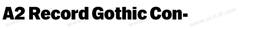 A2 Record Gothic Con字体转换